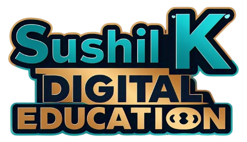 sushilkdigitaleducation